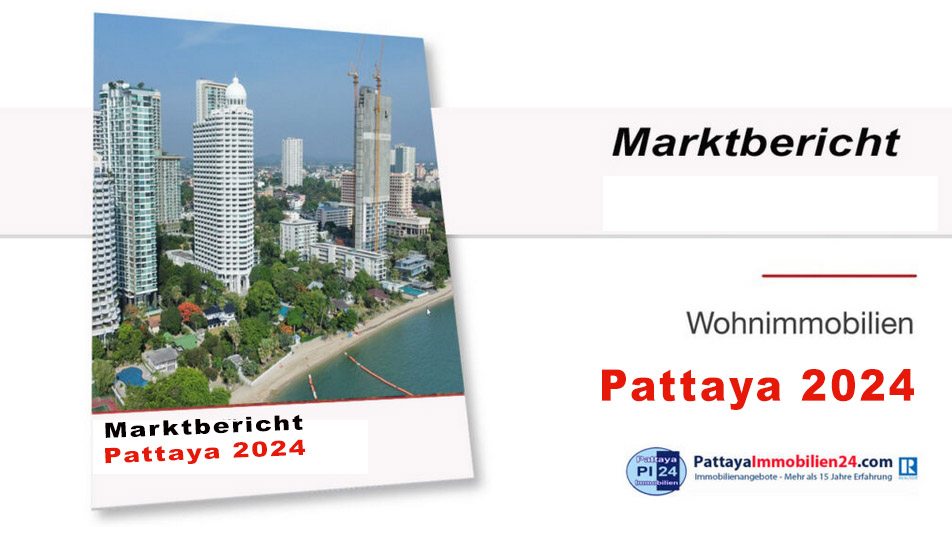 Marktbericht pattaya Immobilien 2024 Wohnimmobilien - Marktentwicklung